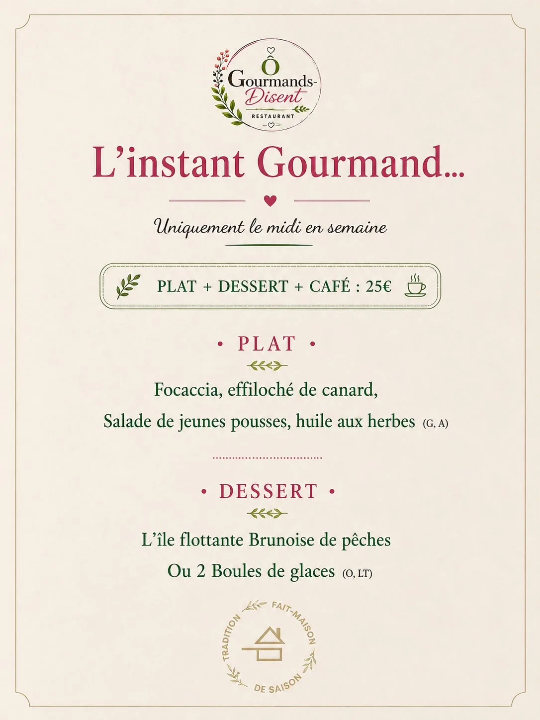 Menu l'instant gourmand de Ô Gourmands-Disent à Pierrelatte